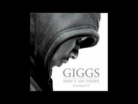 Don't Go There- Giggs feat B.O.B Lyrics