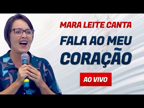 MARA LEITE - Fala ao meu coração (ao vivo)