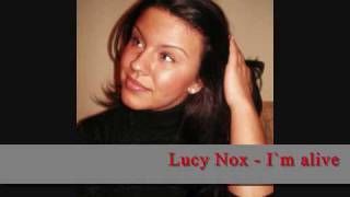 Lucy Nox - I`m alive.wmv