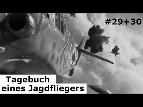 Kampf über den Wolken – Tagebuch eines Jagdfliegers – Teil 29 + 30
