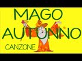 AUTUNNO MAGO AUTUNNO Canzone Speciale Autunno Link Con Testo E Attività