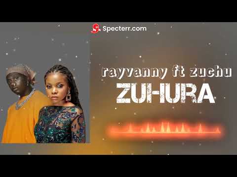 rayvanny ft zuchu zuhura (official song)