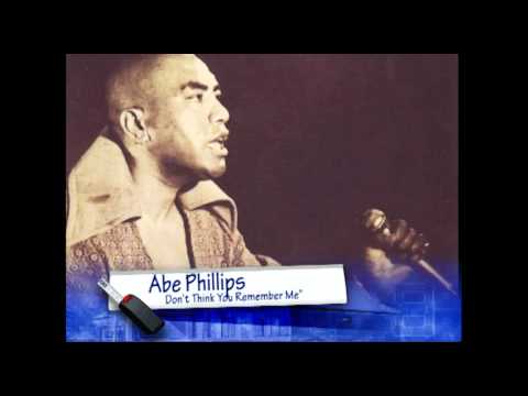 Don't Think You Remember Me - Abe Phillips