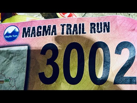 Magma Trail Run 2022  🏔️🏃🏻🏔️