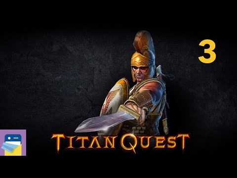 Titan Quest HD: iOS / Android Gameplay Walkthrough Part 3 (by HandyGames / THQ)
