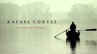 Rafael Cortes - Parando el Tiempo ▄ █ ▄ █ ▄