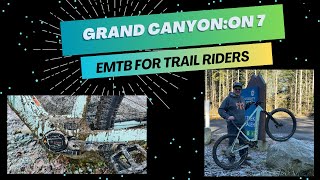 Rocking and rolling with the Grand Canyon:ON 7 eMTB