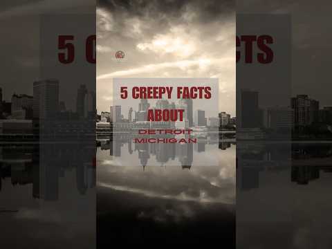 5 CREEPY FACTS ABOUT Detroit, Michigan #facts #haunted #history #scary  #creepyplaces #paranormal