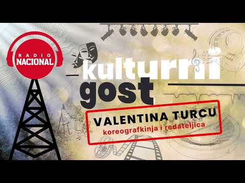KULTURNI GOST  - VALENTINA TURCU