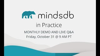 MindsDB in Practice (October 2025) — Monthly Demo & Live Q&A