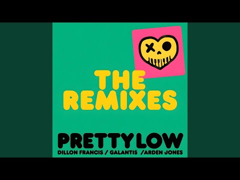 Pretty Low (Galantis & BULLI VIP Mix)
