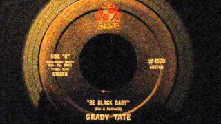Grady Tate - Be Black Baby
