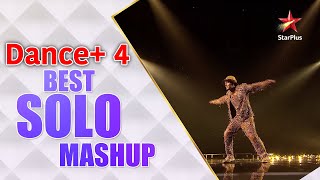 Dance Plus 4  Best Solo Mashup