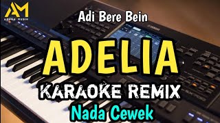 Download lagu ADELIA KARAOKE REMIX NADA CEWEK / WANITA mp3 Download lagu ADELIA KARAOKE REMIX NADA CEWEK / WANITA mp3