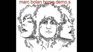 marc bolan  did you ever demo