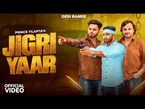Jigri Yaar (Official Video) Prince Tilapta | Harendra Nagar | New Haryanvi Song 2025
