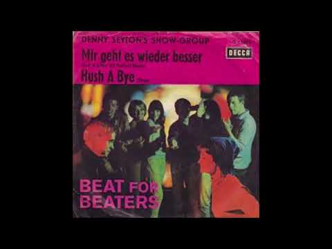 Denny Seyton´s Show Group  -  Hush A Bye  1965