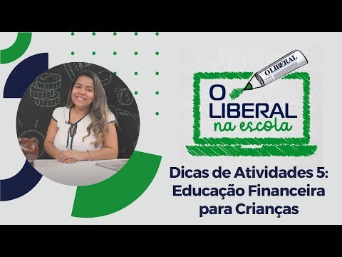 Dicas de Atividades 5: Educação Financeira para Crianças