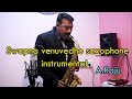 Swathikeys SAXOPHONE INSTRUMENTAL SWAPNA VENUVEDHO BY A RAJU