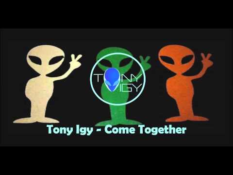 Tony Igy - Come Together