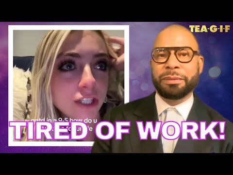 Gen Z Tik Toker enfrenta reação após reclamar de trabalho | Tea-G-I-F