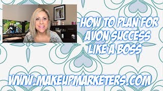 How to Plan for Avon Success Like a Boss
