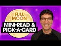Full Moon Mini-Read & Pick-a-Card | August 9, 2025