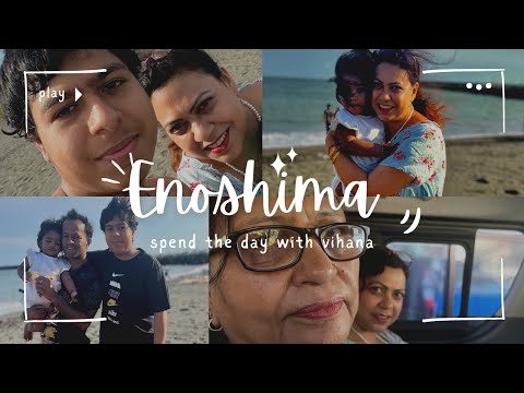 Vihana *s first visit to enoshima beach.enjoyed with family. |  INDIAN IN JAPAN |