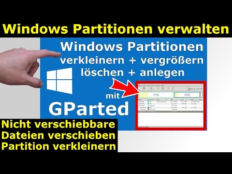 Windows 7 und 10 Partitionen verwalten + verkleinern - GParted - nicht verschiebbare Dateien Video