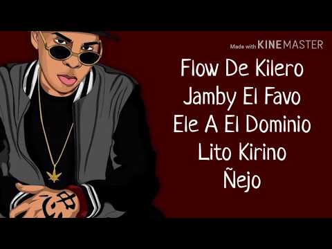 Flow De Kilero (Letra) - Jamby El Favo x Ele A El Dominio x Lito Kirino x Ñejo