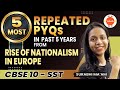 Rise of Nationalism in Europe Class 10: 5 Most Repeated PYQs in Past Years | CBSE 10th History Ch-1