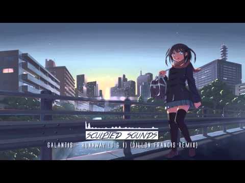 Galantis - Runaway (U & I) (Dillon Francis Remix)