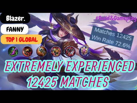 Fanny Extremely Experienced 12525 Matches - Top 1 Global Fanny Blazer. Build and Gameplay