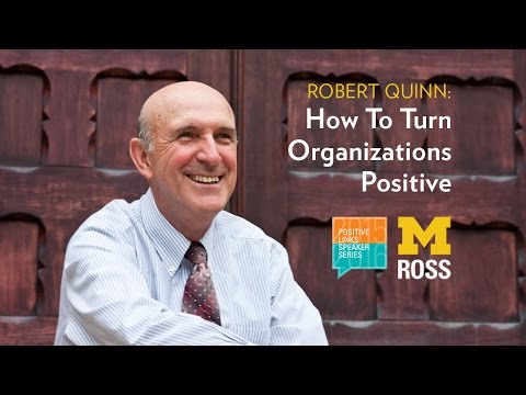 Bob Quinn: How To Turn Organizations Positive - Positive Links 100th Session