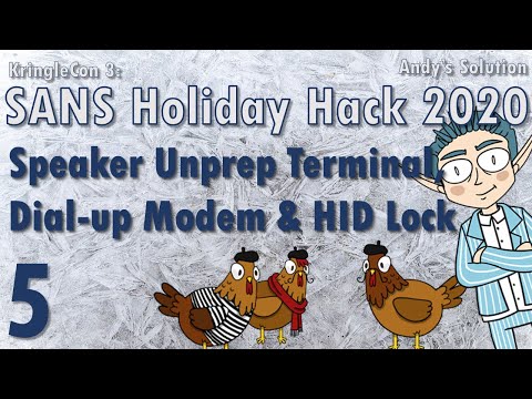 KringleCon 2020 - 5/11 - Speaker Unprep Terminal, Dial-up Modem & Open HID Lock