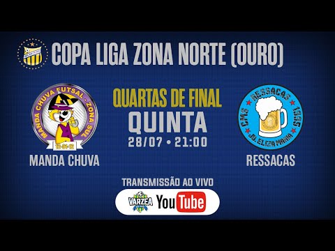 Manda Chuva FS x Ressacas CMS • Quartas de Final • Copa Liga Zona Norte (Ouro)