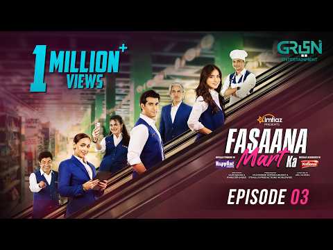 Fasaana Mart Ka Episode 3
