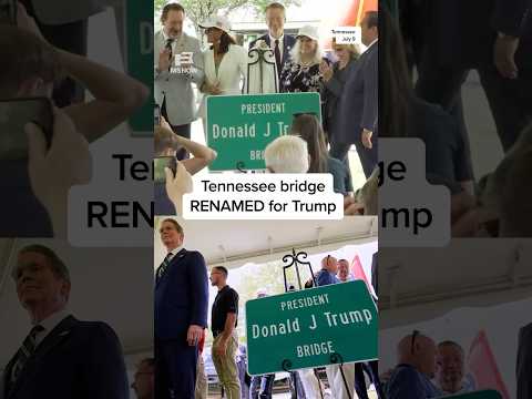 Tennessee bridge RENAMED for Trump