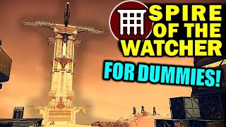Destiny 2: SPIRE Of The WATCHER FOR DUMMIES! | Complete Dungeon Guide & Walkthrough!
