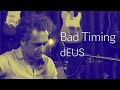 Bad Timing - dEUS - RAW COVER #50