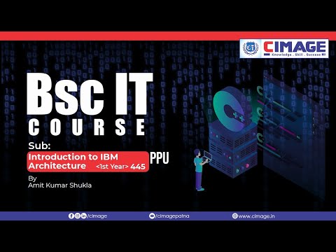 B.Sc.IT PPU 1ST YEAR-Intro. to IBM Architecture-31/07/2021