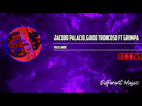 Jacobo Palacio, Dj Guido Troncoso, Griimpa - Vacilando (GUARACHA 2023)
