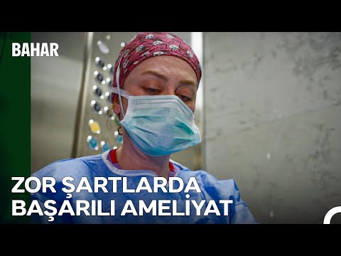 Bahar Hastayı Kurtarmayı Başardı! - Bahar 45. Bölüm