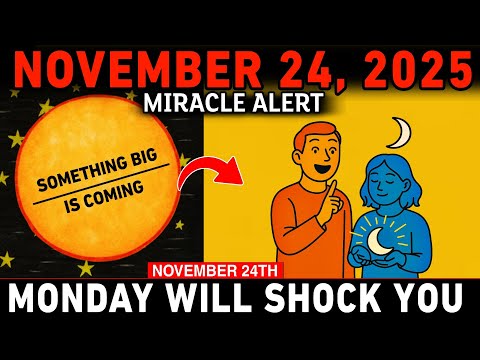 CHOSEN ONES 💫 November 24: A Hidden MIRACLE Is About to Appear — Don’t Ignore This Sign!