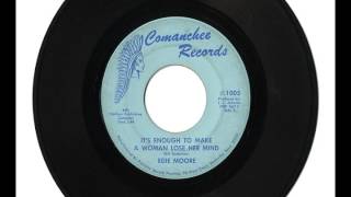 EDIE MOORE "IT'S ENOUGH TO MAKE A WOMAN LOSE HER MIND" & "THE HIDDEN FACTS"