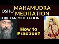 Osho Mahamudra Meditation. How to practice? A Tibetan meditation. #osho #meditation