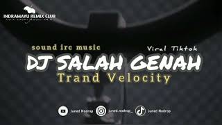 Download lagu DJ SALAH GENAH - Juned Nodrop & Repi Yete ( REMIX ) mp3
