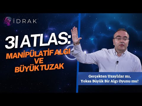 3I Atlas: Are They Really Aliens or a Great Perception Game? - Yücel Balkancı | IDRAK