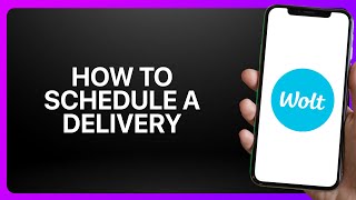 How To Schedule A Delivery In Wolt App ! Tutorial