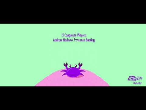 Acapulco Tropical - El Cangrejito Playero (Andrew Madness Psytrance Bootleg)